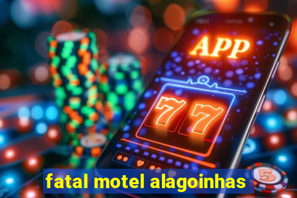 fatal motel alagoinhas